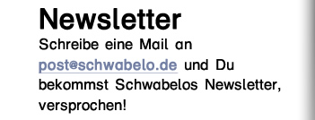Dein Schwabelo Newsletter