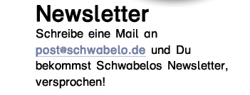 Dein Schwabelo Newsletter